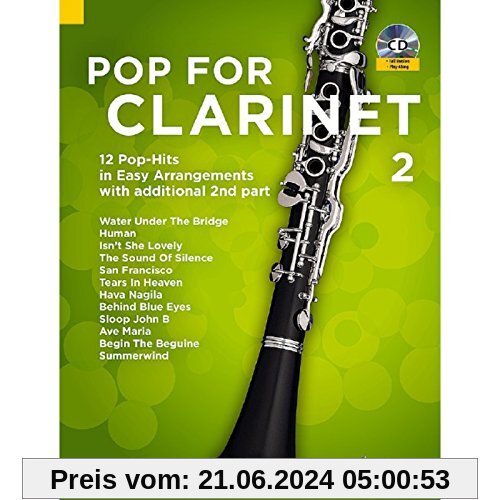 Pop For Clarinet 2: 12 Pop-Hits in Easy Arrangements with additional 2nd part. Band 2. 1-2 Klarinetten. Ausgabe mit CD.
